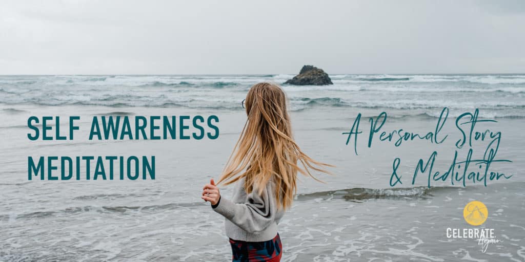 "Self Awareness meditation" by Celebrate Again by Emmy standing on a beach twirling her hair