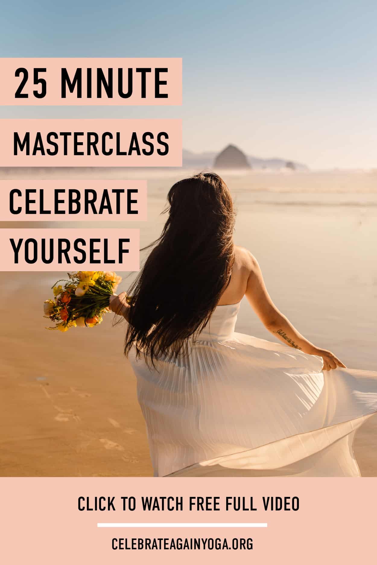 "celebrate yourself free masterclass click to watch video" woman walking away in dress