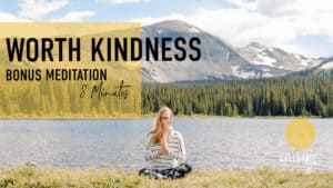 " worth kindness bonus meditation be 8 minutes" emmy meditationing