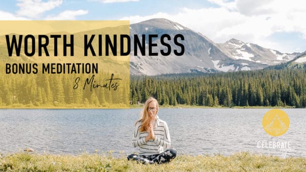 " worth kindness bonus meditation be 8 minutes" emmy meditationing