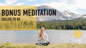 "bonus meditation Called To be 8 minutes" emmy meditationing